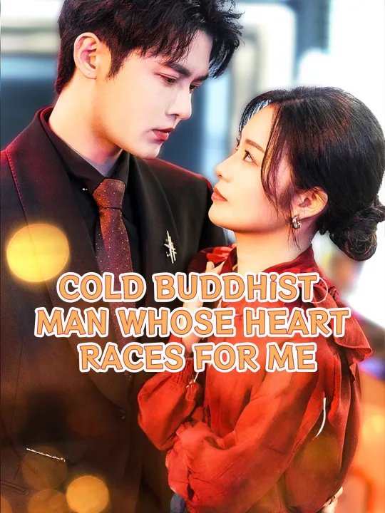 COLD BUDDHIST MAN WHOSE HEART RACES FOR ME